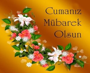 En güzel ve anlamlı cuma mesajları