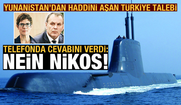 Yunan bakanın Türkiye talebine Alman mevkidaşından telefonda karşılık: Nein Nikos
