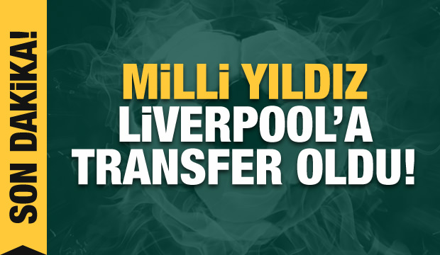 Ozan Kabak Liverpool'da