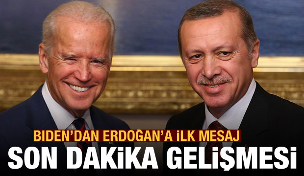 Son dakika gelişmesi: Biden&#039;dan Erdoğan&#039;a ilk mesaj! Görüşme yakında