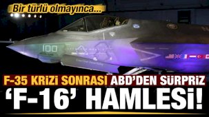 Son dakika: F-35 krizi sonrası ABD'den sürpriz F-16 hamlesi!