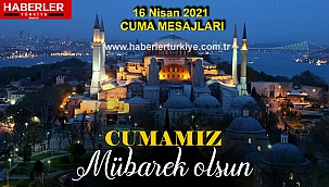 16 Nisan 2021 Cuma Mesajları,En Güzel Resimli Cuma Mesajları,