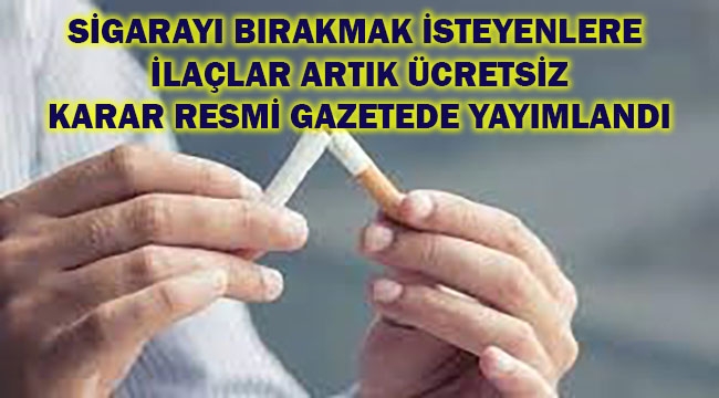 Sigarayı Bırakmak İsteyenler İle İlgili Cumhurbaşkanı Kararnamesi Yayımlandı. İlaçlar Ücretsiz Verilecek