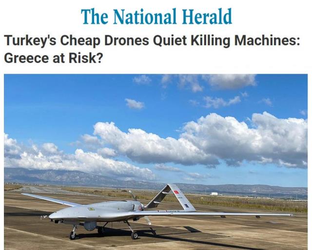 Dosta güven düşmana korku! Başarıları ile adından söz ettiren SİHA'lar Yunan manşetlerinde: Sessiz ölüm makineleri