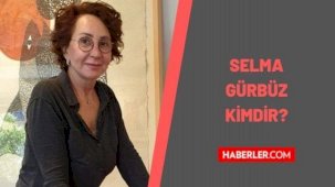 Selma Gürbüz kimdir? Selma Gürbüz kaç yaşındaydı, nereli? Selma Gürbüz eserleri nelerdir?
