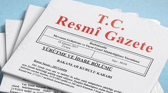 Resmi Gazete&#039;de yayımlandı