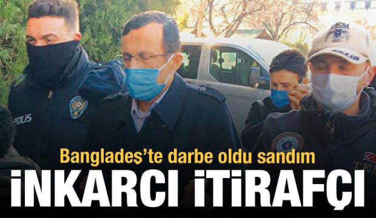 İtirafçı inkarcı Serdar Atasoy: Bangladeş'te darbe oldu sandım