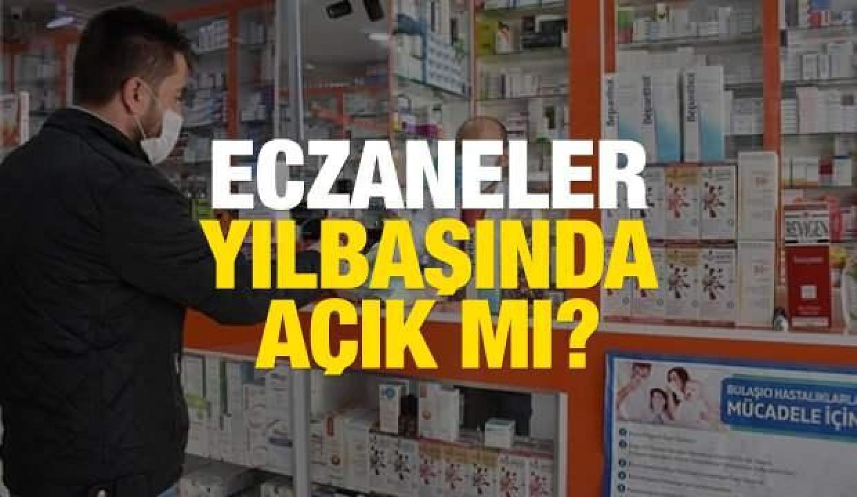 Eczaneler 31 Aralık gecesi açık mı? Hangi eczaneler yılbaşında çalışacak?