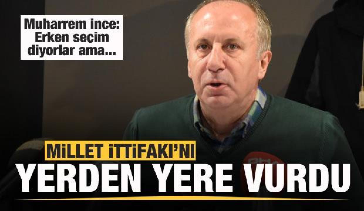 Muharrem İnce&#039;den İYİ Parti ve CHP&#039;ye sert sözler: Erken seçim diyorlar ama...