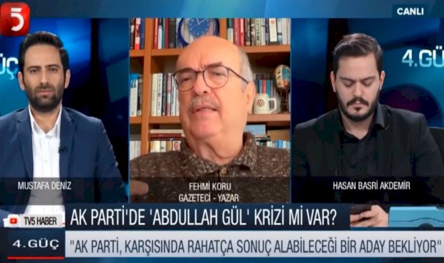 Abdullah Gül'le ilgili Fehmi Koru'dan açıklama: Aday çıkarsa AK Parti'yi zora sokacak