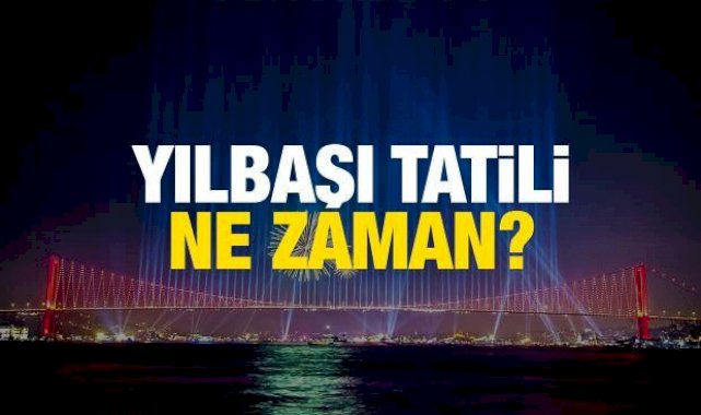 Yılbaşı tatili 2022 ne zaman yapılacak? Yılbaşı tatili kaç gün? Hafta içi mi, hafta sonu mu...