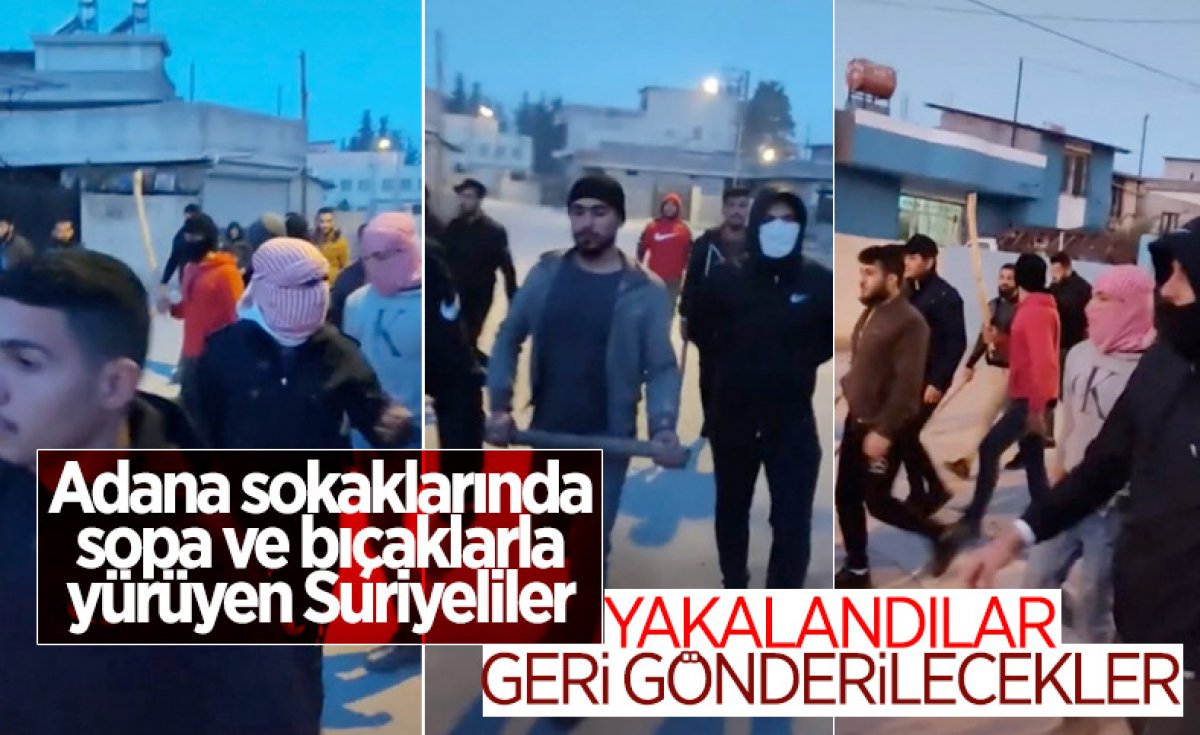 Adana'da bıçaklarla yürüyen Suriyeli 20 kişiye sınır dışı