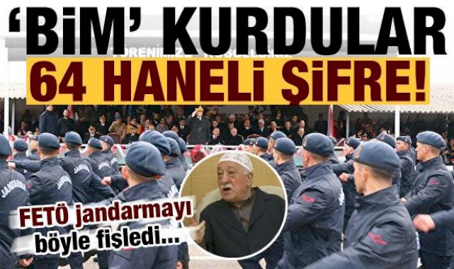 FETÖ jandarmayı böyle fişledi! 'BİM' kurdular, 64 haneli şifre...