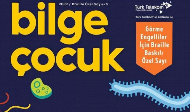 Görme engelli çocuklar için Bilge Çocuk'un 5'inci sayısı çıktı