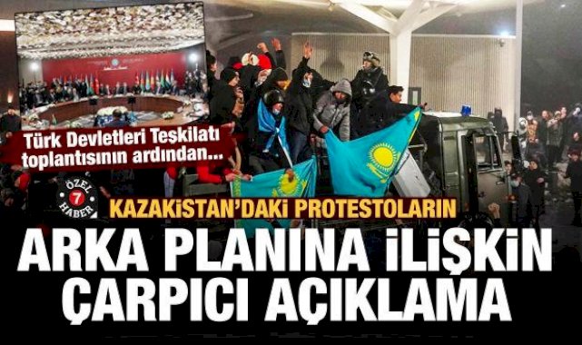 Kazakistan'daki protestolarla ilgili çarpıcı açıklama: Türk Devletleri Teşkilatı...