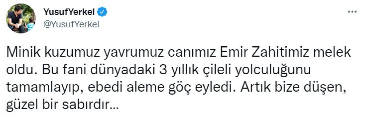 Yusuf Yerkel'in oğlu Emir Zahit, hayatını kaybetti
