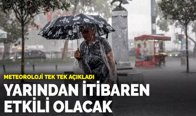 Meteoroloji'den uyarı! Yarından itibaren etkili olacak