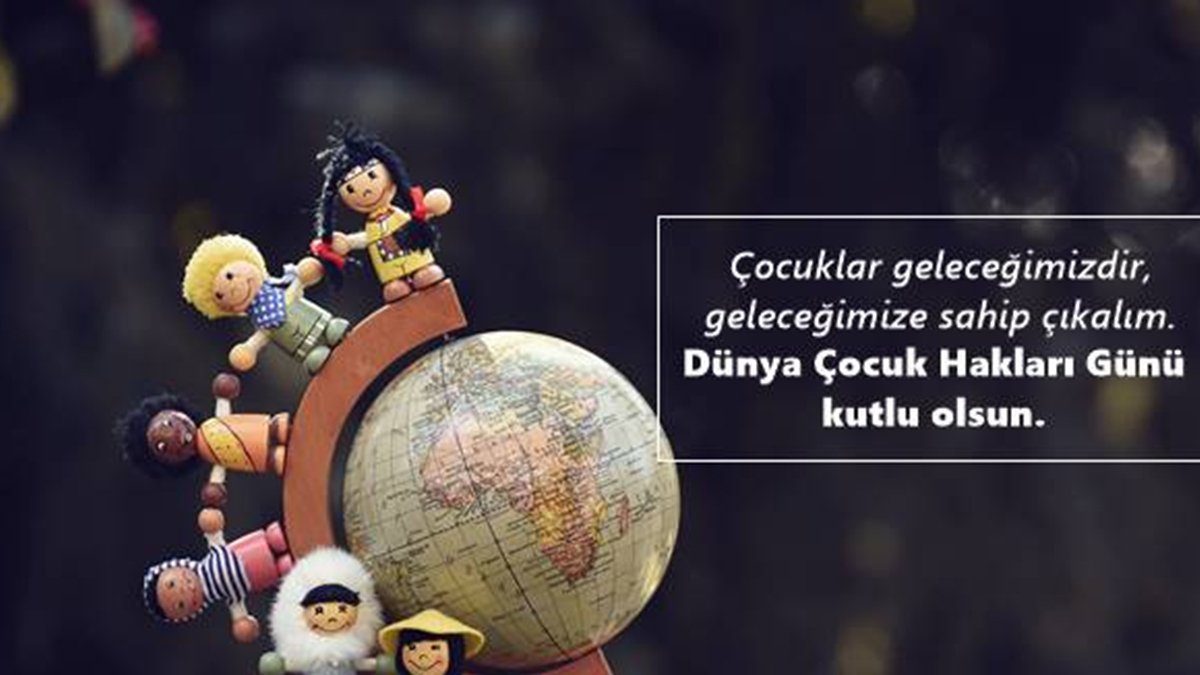 2022 Dünya Çocuk Hakları Günü mesajları! Çocuk Hakları ile ilgili sloganlar