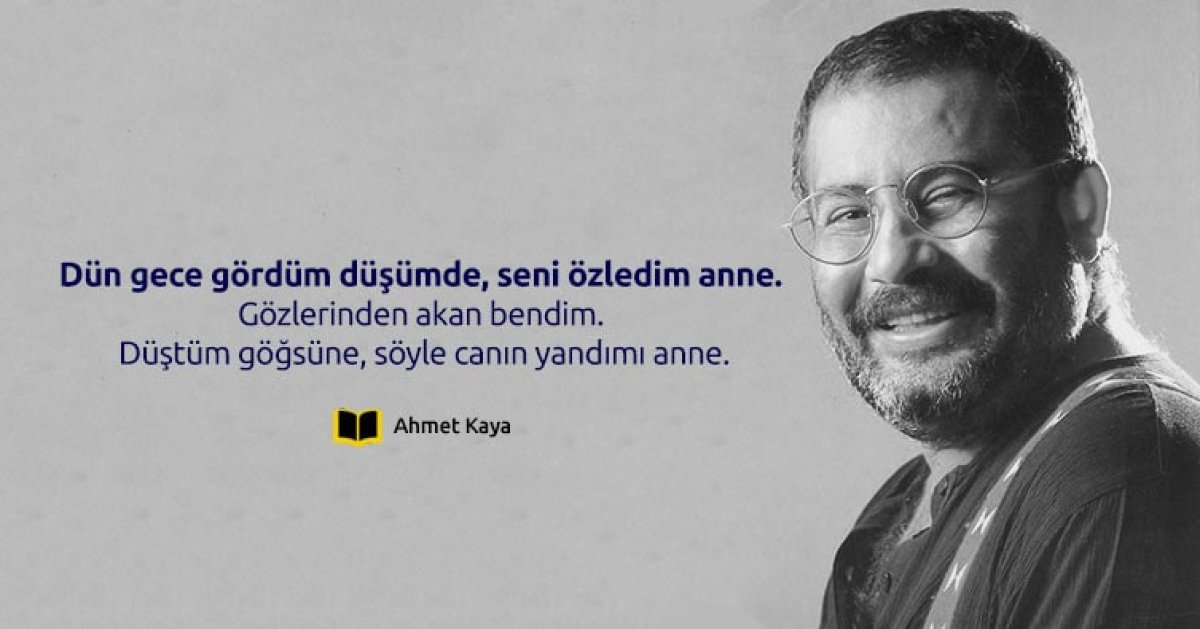 Ahmet Kaya sözleri 2022! Resimli, anlamlı, uzun ve kısa Ahmet Kaya sözleri