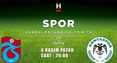 Trabzonspor - Konyaspor maçı ne zaman, saat kaçta ve hangi kanalda?