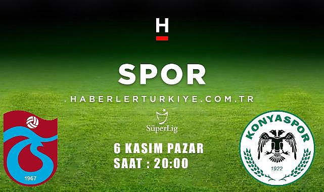 Trabzonspor - Konyaspor maçı ne zaman, saat kaçta ve hangi kanalda?