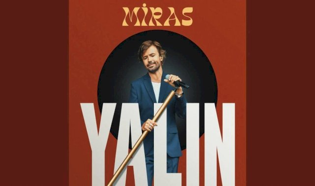 Yalın - Miras şarkı sözleri ve Miras şarkısı dinleme ekranı