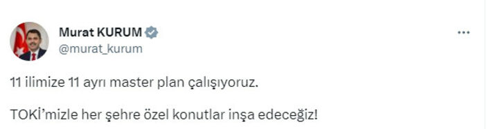 Murat Kurum açıkladı: 11 ilimize 11 ayrı master plan çalışıyoruz