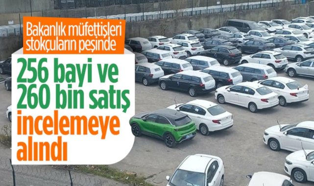 Hazine ve Maliye Bakanlığı sıfır araç stokçuluğuna karşı inceleme başlattı