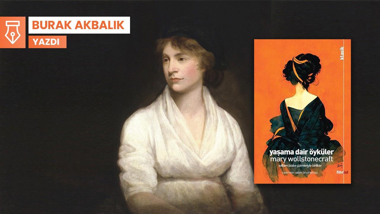 Mary Wollstonecraft’tan 'Yaşama Dair Öyküler'