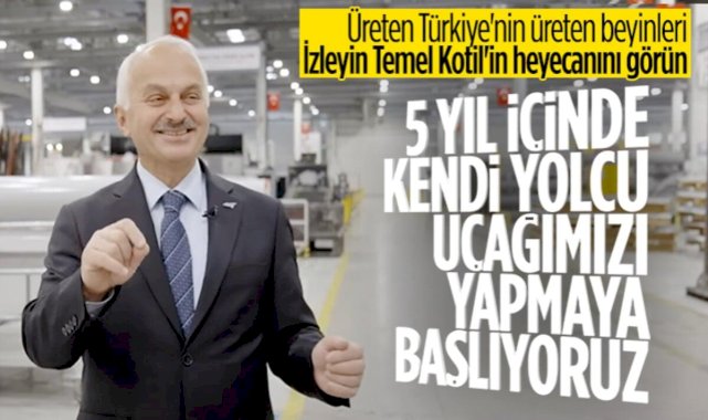 Temel Kotil yerli yolcu uçağı için tarih verdi