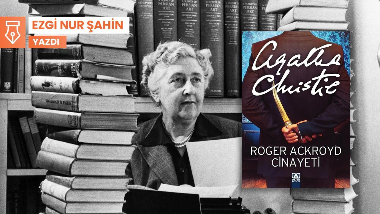 Yazarını aşan bir roman: Roger Ackroyd Cinayeti