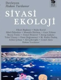 Siyasi Ekoloji Uzmanı Yurdanur: Sol, Ekoloji Mücadelesinin İtici Gücüdür!