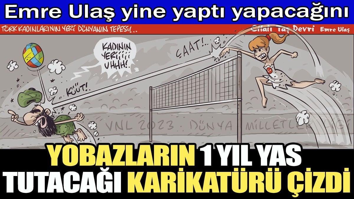 Emre Ulaş yine yaptı yapacağını... Voleybolcu kızlar dünya şampiyonu olunca yobazların yas tuttuğu karikatürü çizdi