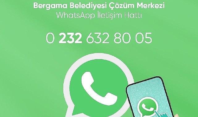 Bergama Belediyesi Çözüm Merkezi Whatsapp hattı çözüme kavuşturuyor