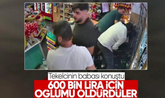 Esenyurt'ta öldürülen gencin babası konuştu: 20 yıldır birbirimizi tanırız