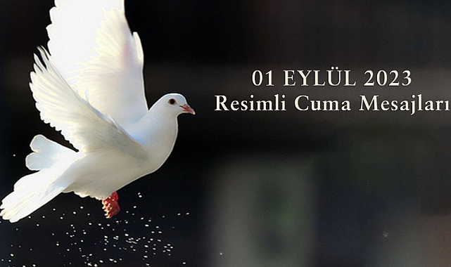 Cuma mesajları! Anlamlı, dualı, resimli, kısa, en güzel cuma mesajları