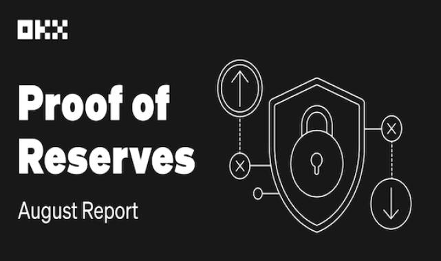 OKX, 10. aylık rezerv kanıtı raporu’nu yayımladı