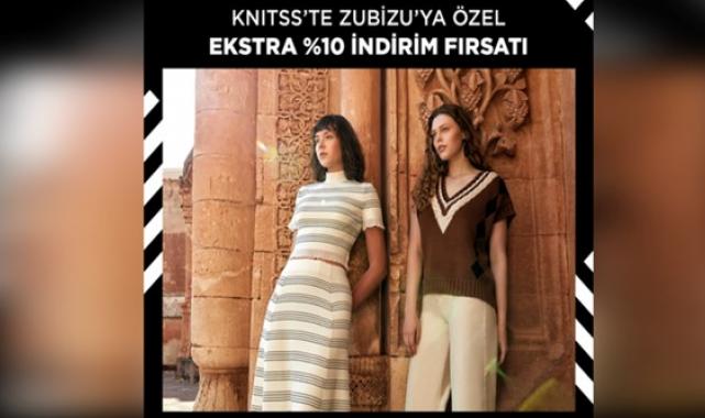 Knitss’te ZUBİZU’ya özel ekstra yüzde 10 indirim fırsatı
