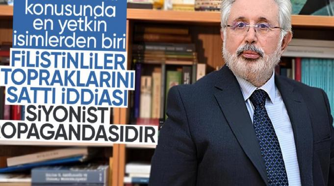 Prof. Dr. Zekeriya Kurşun: Filistinliler topraklarını satmadı, bu siyonist propagandadır
