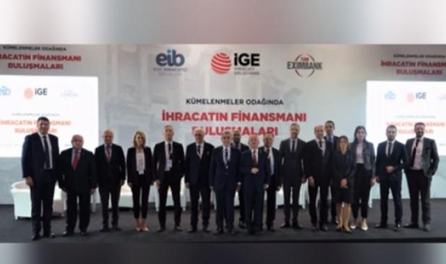 Sürdürülebilir büyümenin yolu ihracattan, ihracatı artırmada finansmana erişimden geçiyor