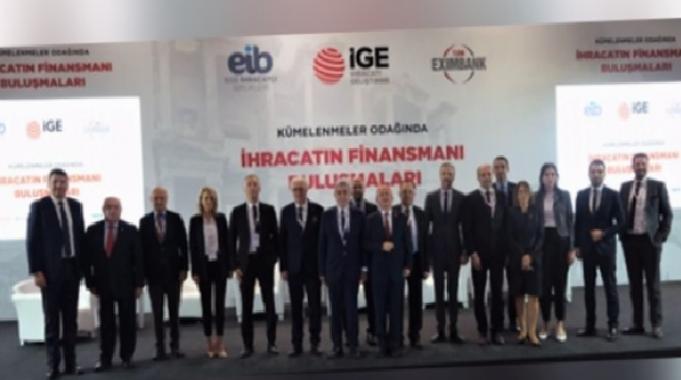 Sürdürülebilir büyümenin yolu ihracattan, ihracatı artırmada finansmana erişimden geçiyor