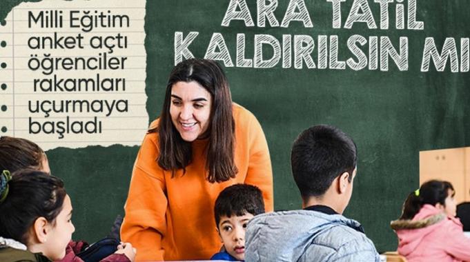 MEB'den öğretmen, öğrenci ve velilere anket: 'Ara tatil kaldırılsın mı, devam etsin mi'