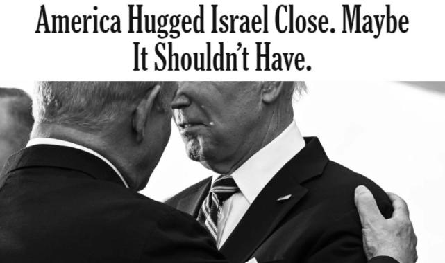 New York Times: Amerika İsrail'i yakından kucakladı, bu olmamalıydı