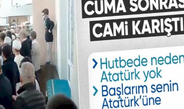 Atatürk'e dua edilmedi tartışması: Camide arbede çıktı