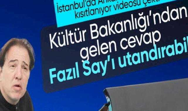 Türkiye'de sansüre uğruyorum diyen Fazıl Say'a Kültür ve Turizm Bakanlığı'ndan yanıt