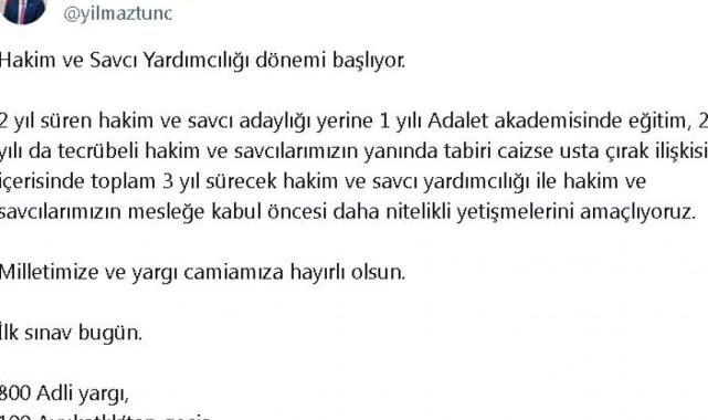 Yılmaz Tunç: Hakim ve savcı yardımcılığı dönemi başlıyor