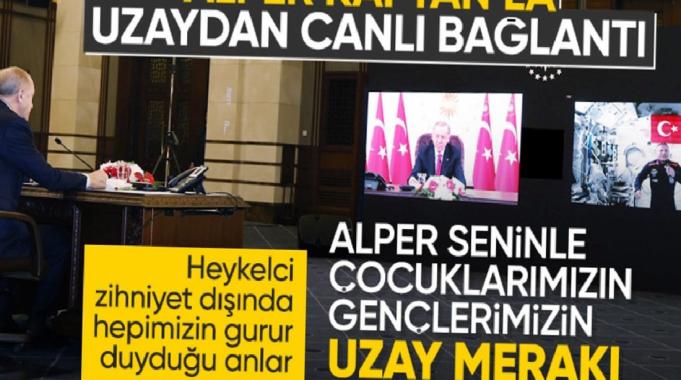 Cumhurbaşkanı Erdoğan, Uluslararası Uzay İstasyonu'ndaki Alper Gezeravcı'yla konuştu