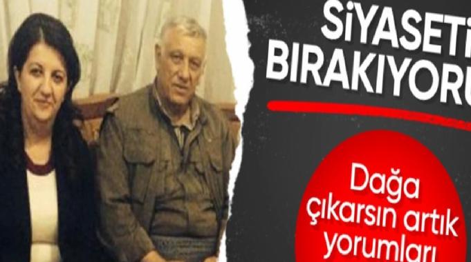 DEM Partili Pervin Buldan: Siyaseti bırakacağım!