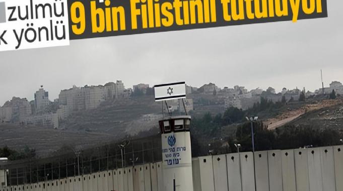 İsrail&#039;deki hapishanelerde 9 bin Filistinli bulunuyor