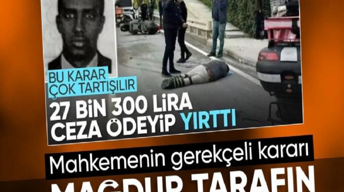 Moto kuryeyi öldüren Somali Cumhurbaşkanı&#039;nın oğluna para cezasının gerekçesi